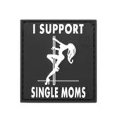 I SUPPORT SINGLE MUMS RUBBER PATCH SWAT (JTG)