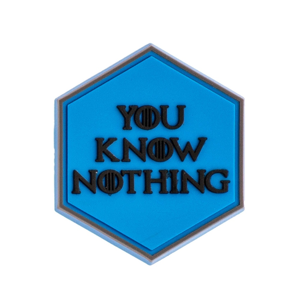 YOU KNOW KNOTHING PARCHE